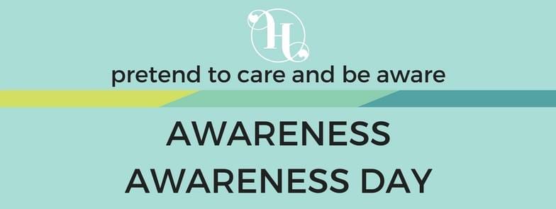 Pretend to Care and Be Aware