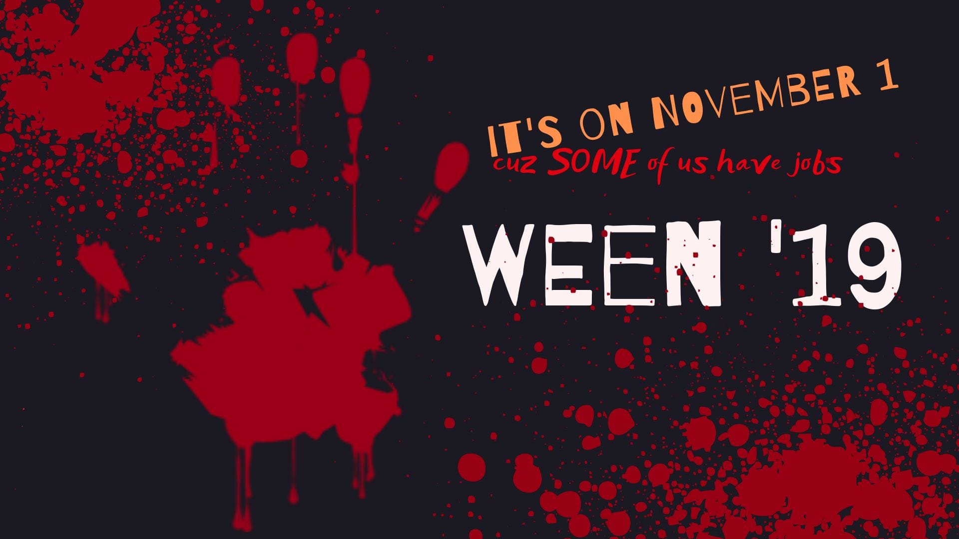 #Ween19 Horrible Halloween Party