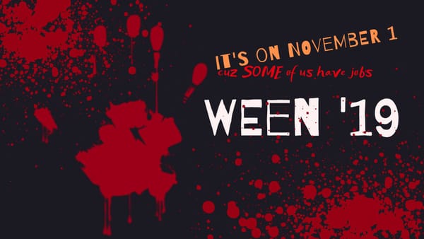 #Ween19 Horrible Halloween Party